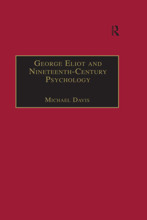 Cover image for book George Eliot and Nineteenth-Century Psychology