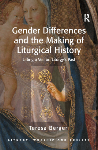 Gender Differences and the Making of Liturgical History