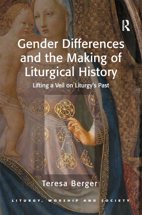 Cover image for book Gender Differences and the Making of Liturgical History