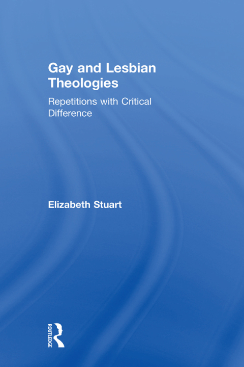 Cover image for book Gay and Lesbian Theologies