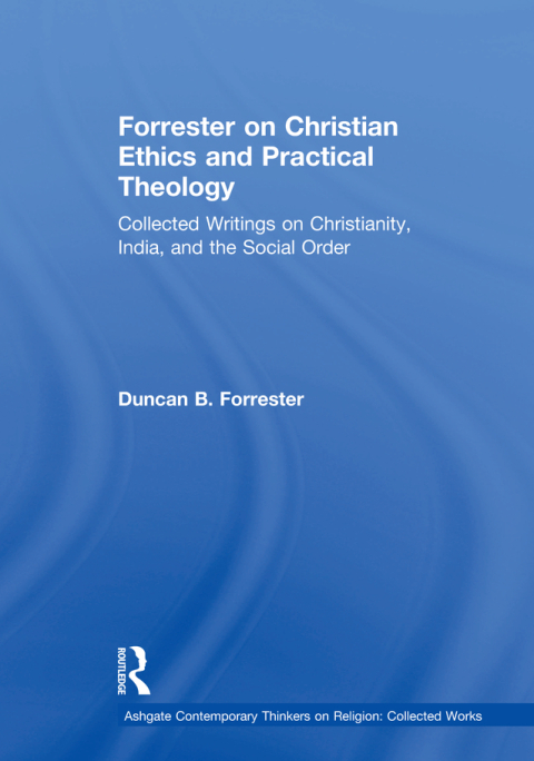Forrester on Christian Ethics and Practical Theology 