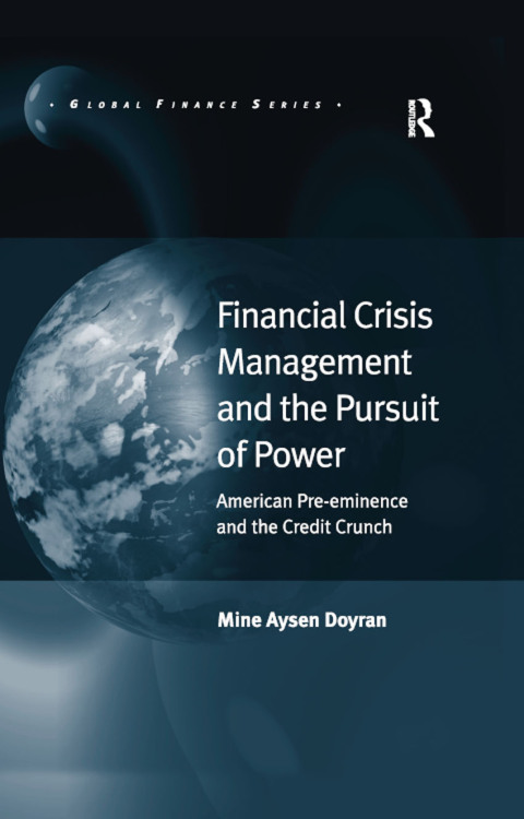 Cover image for book Financial Crisis Management and the Pursuit of Power