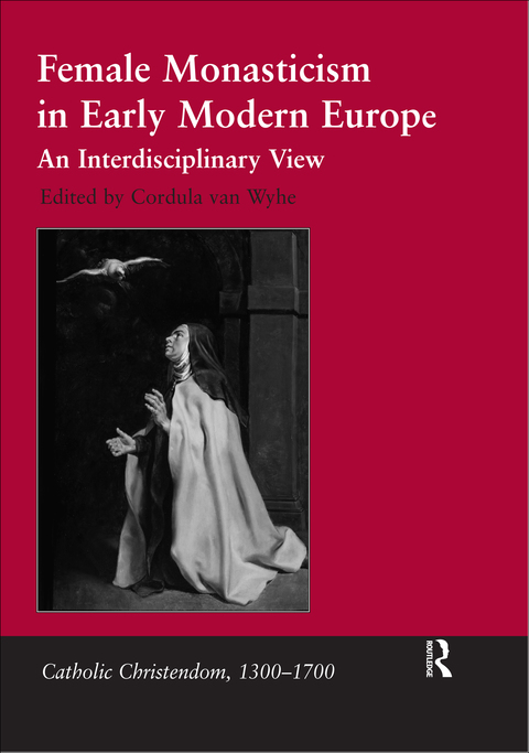 Cover image for book Female Monasticism in Early Modern Europe
