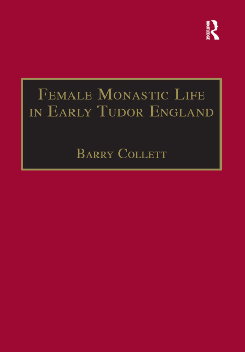 Cover image for book Female Monastic Life in Early Tudor England