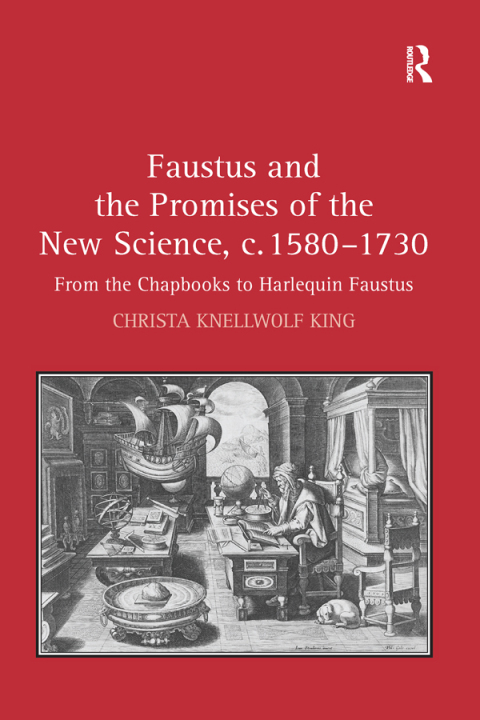 Cover image for book Faustus and the Promises of the New Science, c. 1580-1730