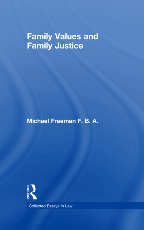 Family Values and Family Justice 