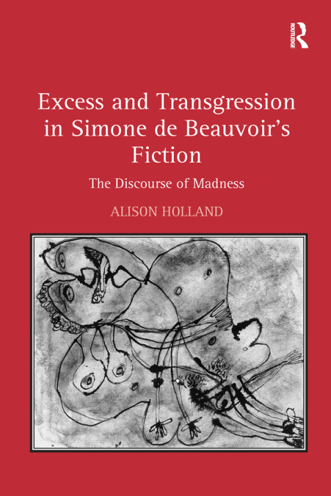 Cover image for book Excess and Transgression in Simone de Beauvoir's Fiction