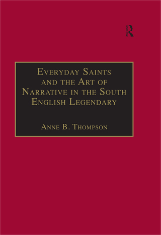Everyday Saints and the Art of Narrative in the South English Legendary