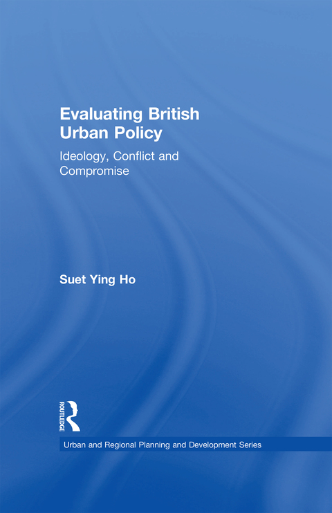Cover image for book Evaluating British Urban Policy