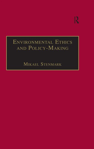 Environmental Ethics and Policy-Making