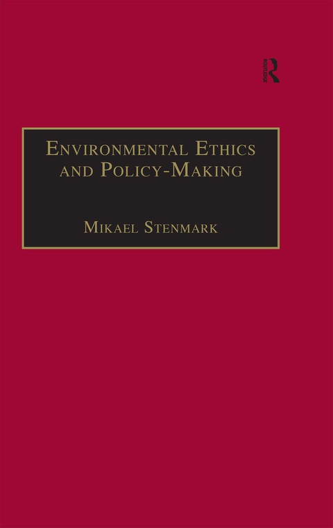 Cover image for book Environmental Ethics and Policy-Making