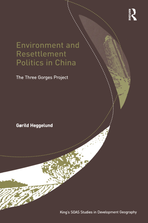 Cover image for book Environment and Resettlement Politics in China