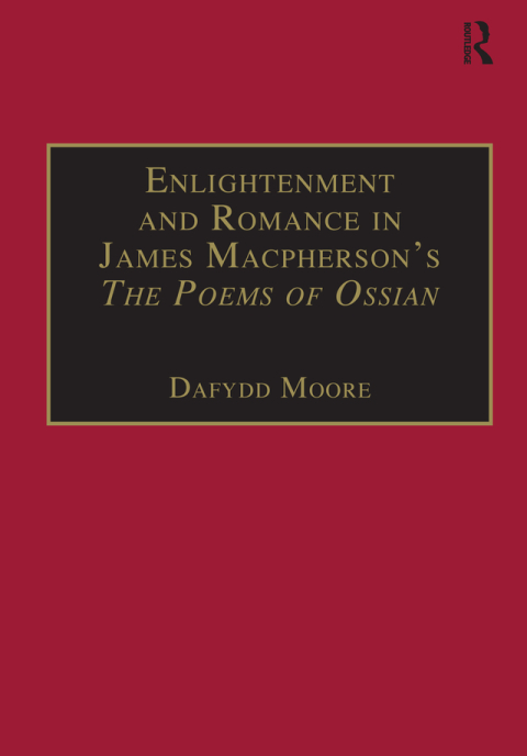 Cover image for book Enlightenment and Romance in James Macpherson’s The Poems of Ossian