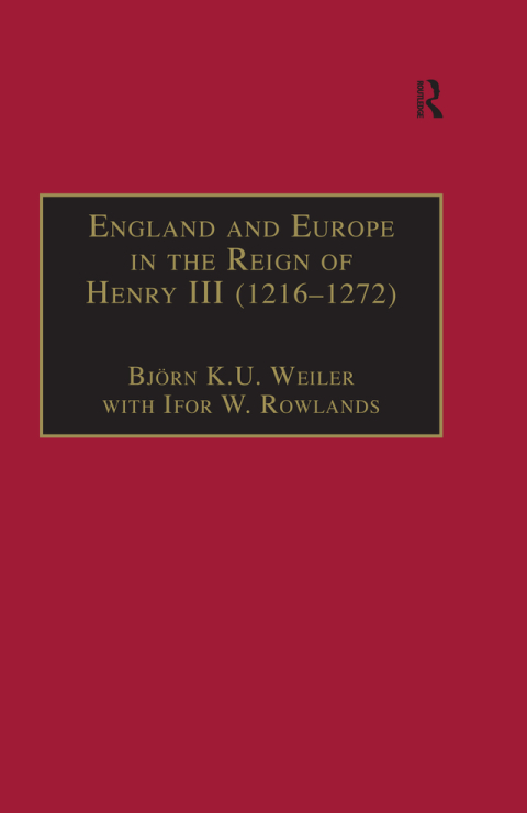 Cover image for book England and Europe in the Reign of Henry III (1216–1272)