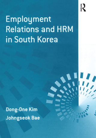 Employment Relations and HRM in South Korea