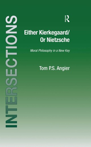 Either Kierkegaard/Or Nietzsche