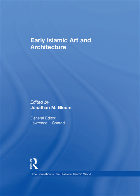Cover image for book Early Islamic Art and Architecture