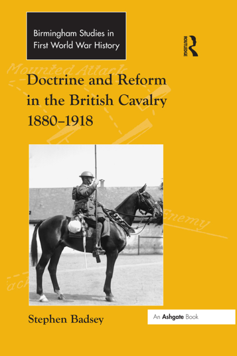 Cover image for book Doctrine and Reform in the British Cavalry 1880–1918