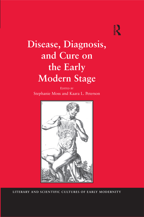 Cover image for book Disease, Diagnosis, and Cure on the Early Modern Stage