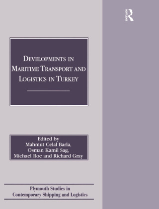Developments in Maritime Transport and Logistics in Turkey