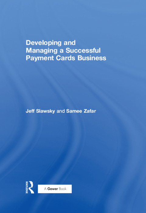 Cover image for book Developing and Managing a Successful Payment Cards Business