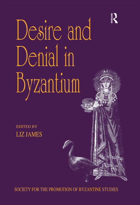 Cover image for book Desire and Denial in Byzantium