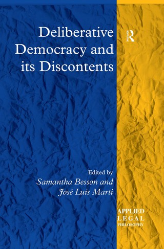 Deliberative Democracy and its Discontents