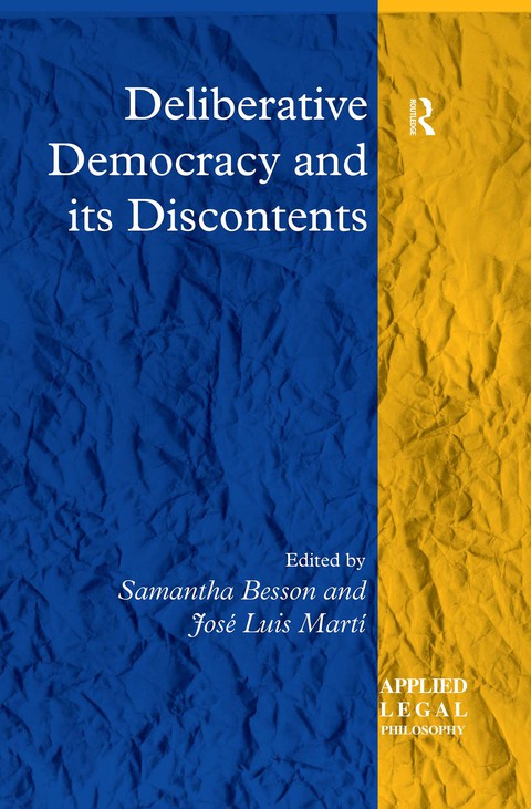 Cover image for book Deliberative Democracy and its Discontents
