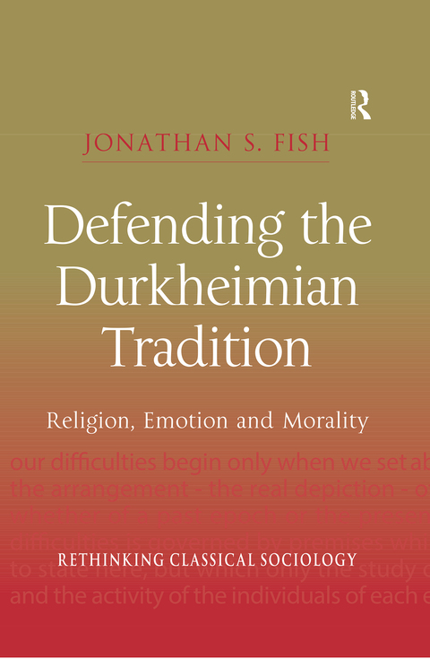 Cover image for book Defending the Durkheimian Tradition