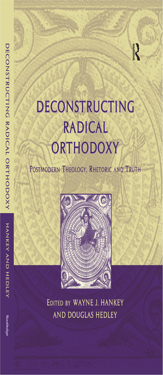 Deconstructing Radical Orthodoxy