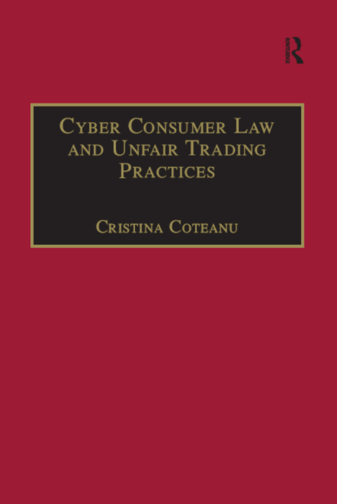 Cover image for book Cyber Consumer Law and Unfair Trading Practices