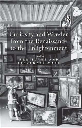 Curiosity and Wonder from the Renaissance to the Enlightenment