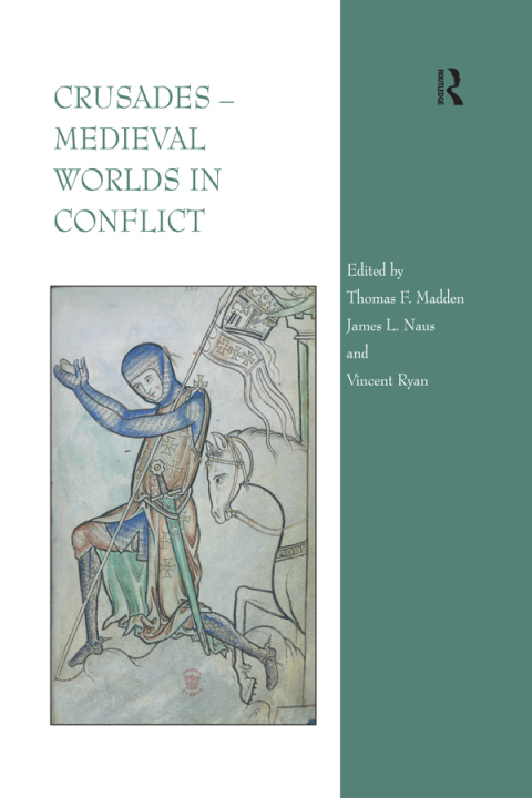 Cover image for book Crusades – Medieval Worlds in Conflict