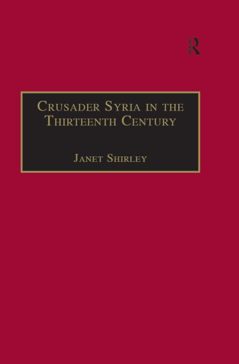 Cover image for book Crusader Syria in the Thirteenth Century