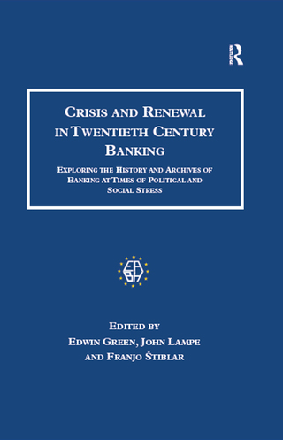 Crisis and Renewal in Twentieth Century Banking
