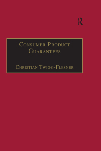 Cover image: Consumer Product Guarantees 1st edition 9780754621867
