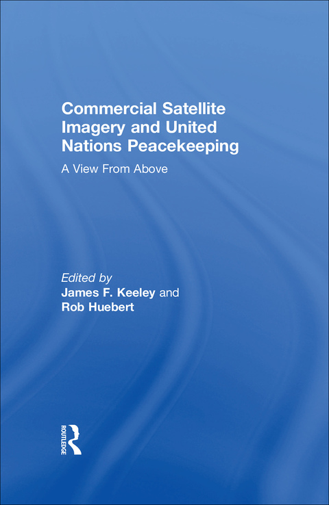Cover image for book Commercial Satellite Imagery and United Nations Peacekeeping