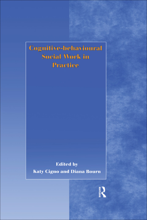 Cover image for book Cognitive-behavioural Social Work in Practice