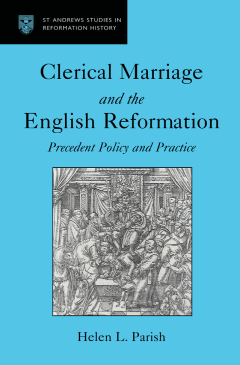 Cover image for book Clerical Marriage and the English Reformation