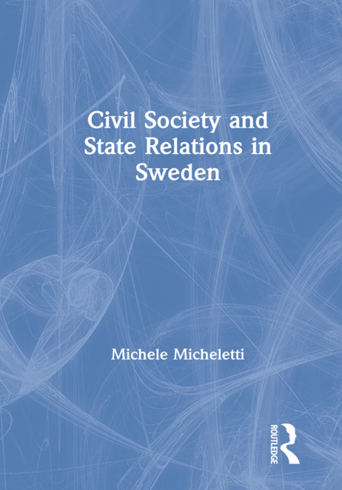 Cover image for book Civil Society and State Relations in Sweden