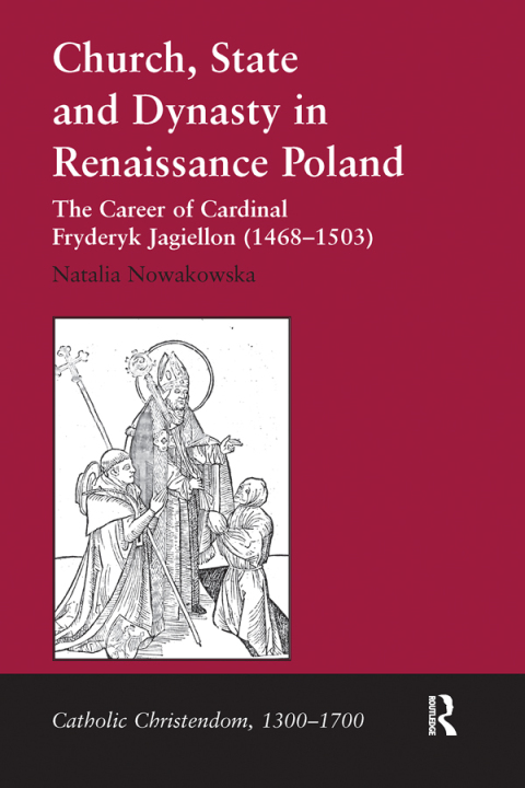 Cover image for book Church, State and Dynasty in Renaissance Poland