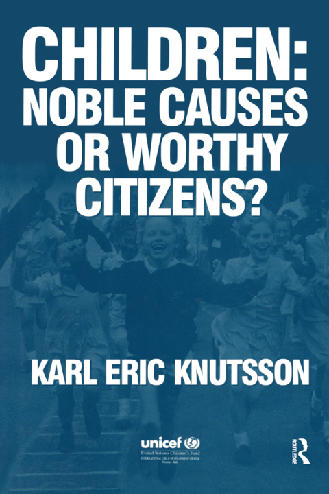 Cover image for book Children: Noble Causes or Worthy Citizens?