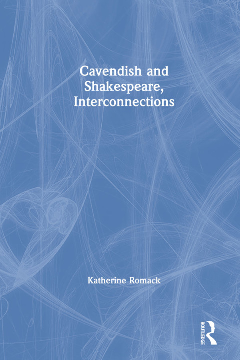 Cover image for book Cavendish and Shakespeare, Interconnections