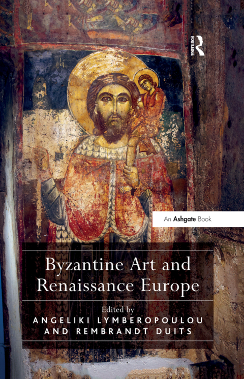 Cover image for book Byzantine Art and Renaissance Europe