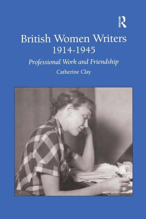 Cover image for book British Women Writers 1914-1945