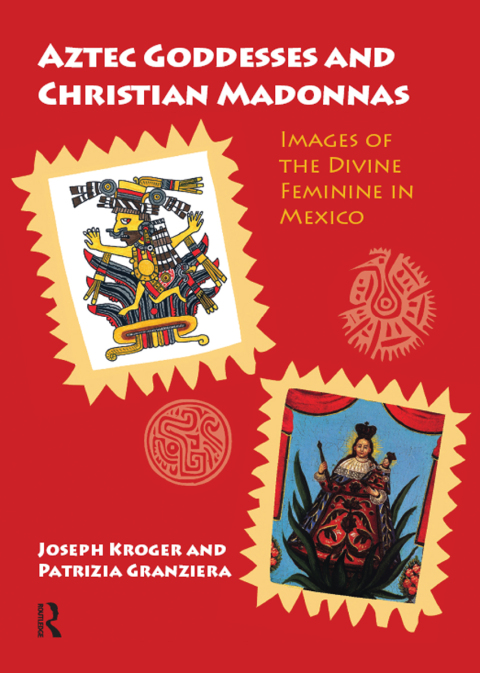 Cover image for book Aztec Goddesses and Christian Madonnas