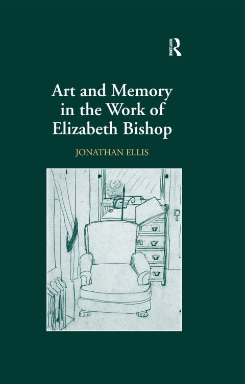 Cover image for book Art and Memory in the Work of Elizabeth Bishop