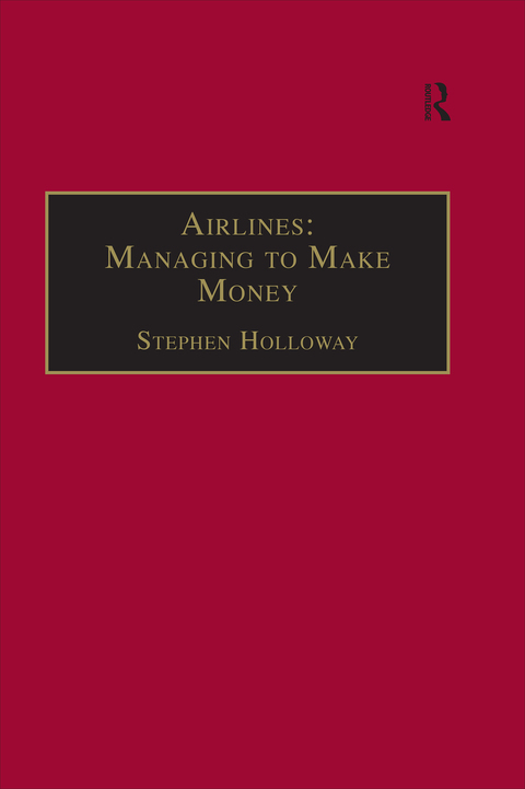 Cover image for book Airlines: Managing to Make Money