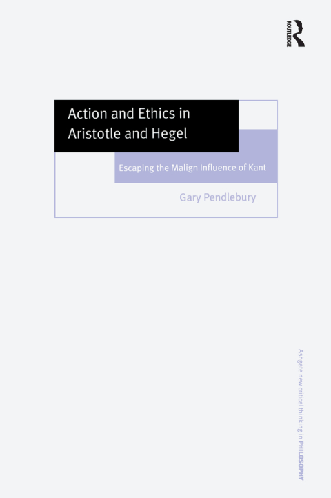 Cover image for book Action and Ethics in Aristotle and Hegel