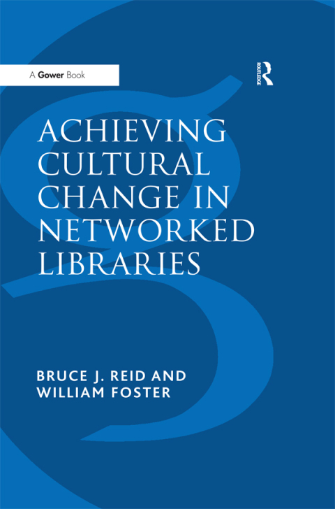 Cover image for book Achieving Cultural Change in Networked Libraries